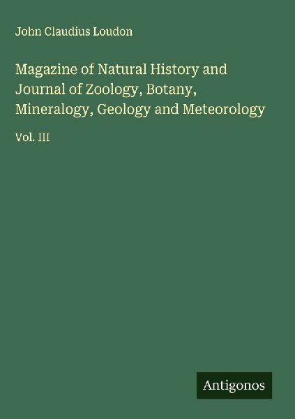 Magazine of Natural History and Journal of Zoology, Botany, Mi...