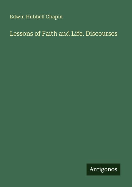 Lessons of Faith and Life. Discourses