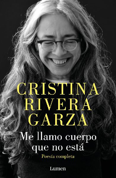 Me llamo cuerpo que no está / My Name Is a Body That Is Not