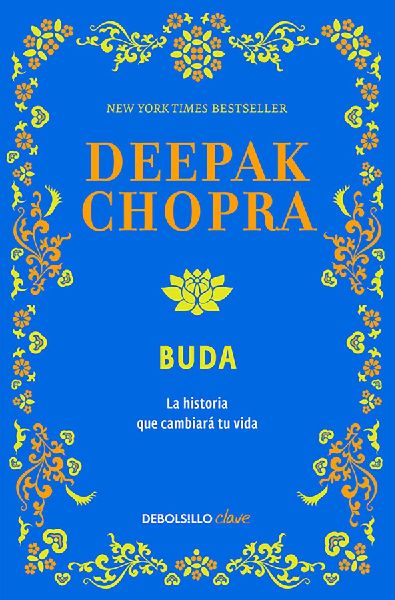 Buda. La historia que cambiará tu vida / Buddha. A Story of E...