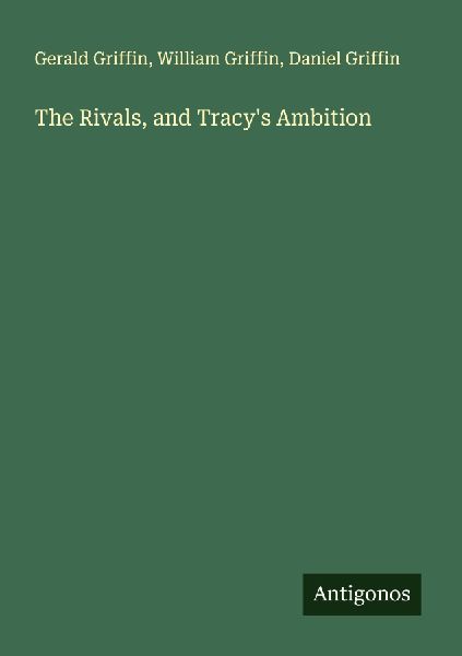 The Rivals, and Tracy's Ambition