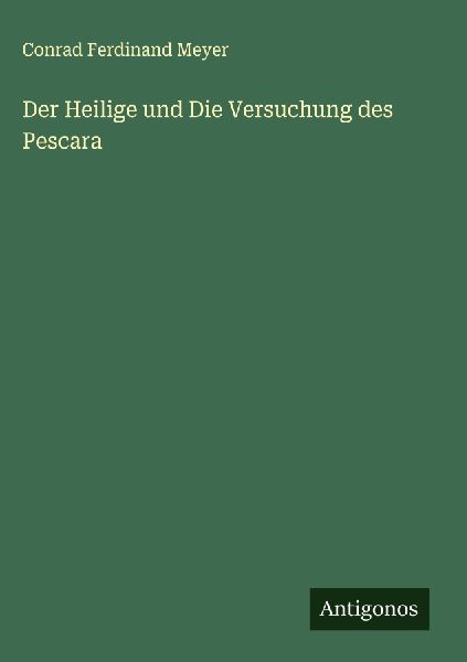Der Heilige und Die Versuchung des Pescara