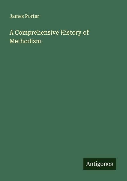 A Comprehensive History of Methodism