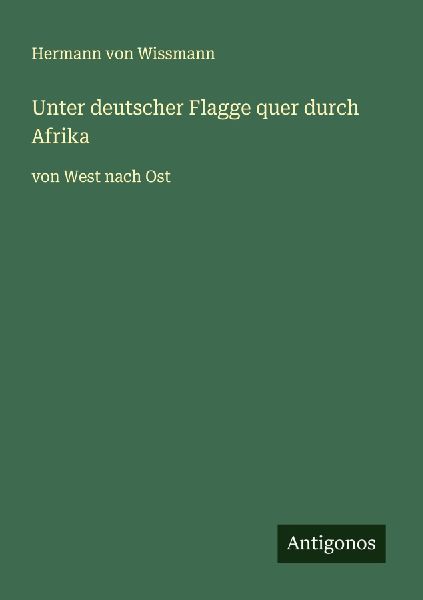 Unter deutscher Flagge quer durch Afrika