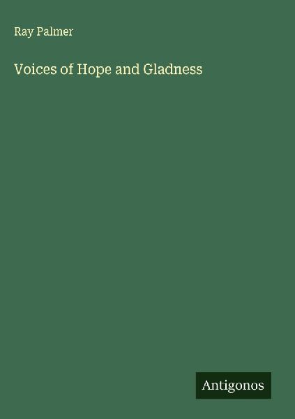 Voices of Hope and Gladness