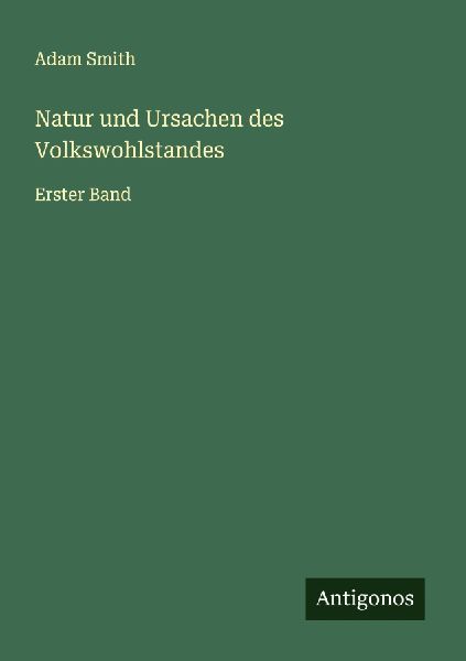 Natur und Ursachen des Volkswohlstandes