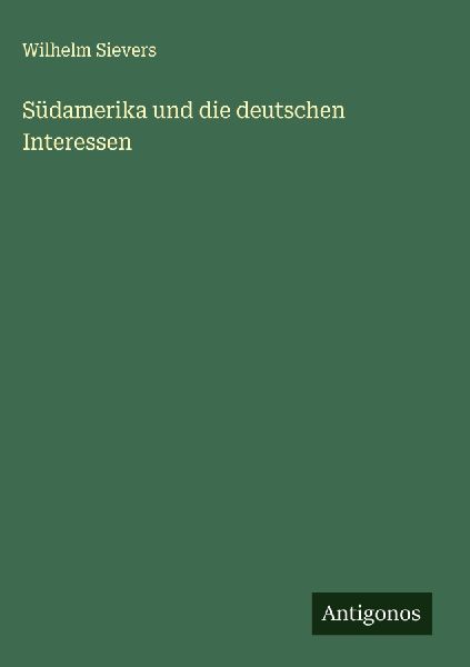 Südamerika und die deutschen Interessen