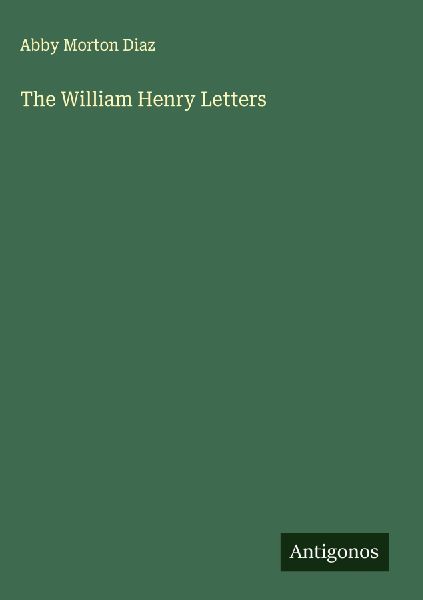 The William Henry Letters