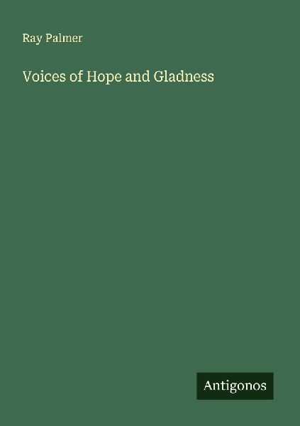 Voices of Hope and Gladness