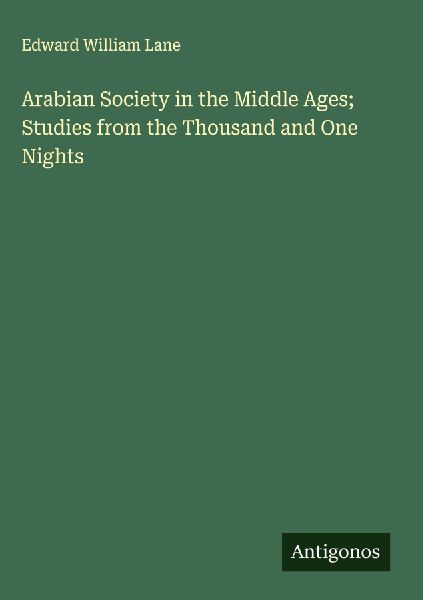 Arabian Society in the Middle Ages; Studies from the Thousand ...