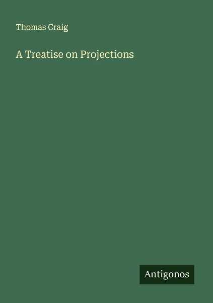 A Treatise on Projections