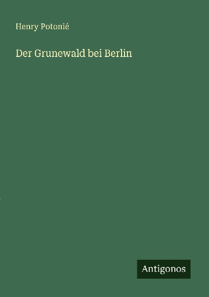Der Grunewald bei Berlin