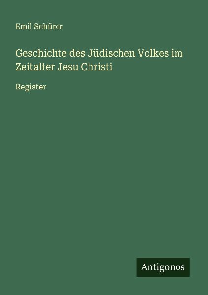 Geschichte des Jüdischen Volkes im Zeitalter Jesu Christi