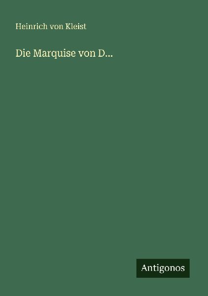 Die Marquise von D...