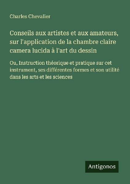Conseils aux artistes et aux amateurs, sur l'application ...