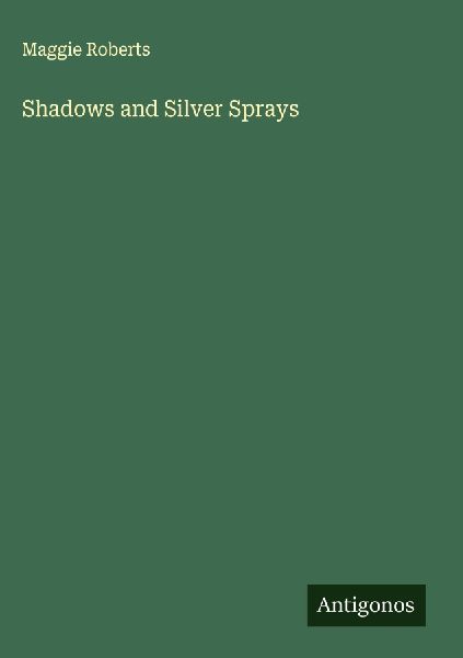 Shadows and Silver Sprays