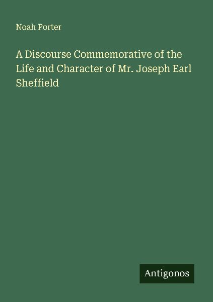 A Discourse Commemorative of the Life and Character of Mr. Jos...