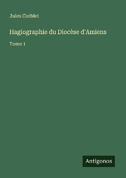 Hagiographie du Diocèse d'Amiens
