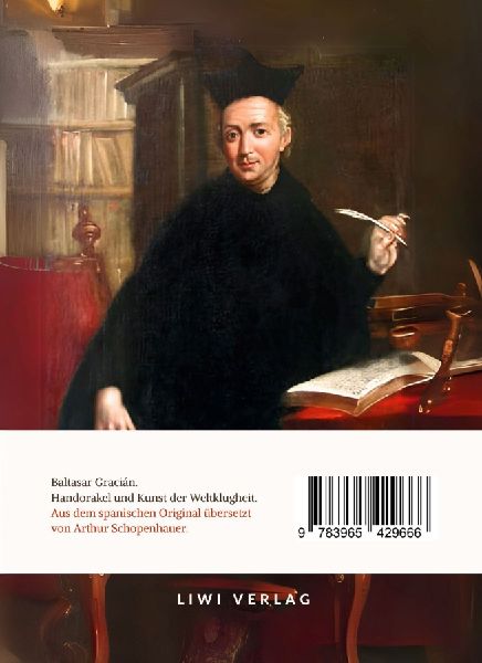 Baltasar Gracián: Handorakel und Kunst der Weltklugheit.