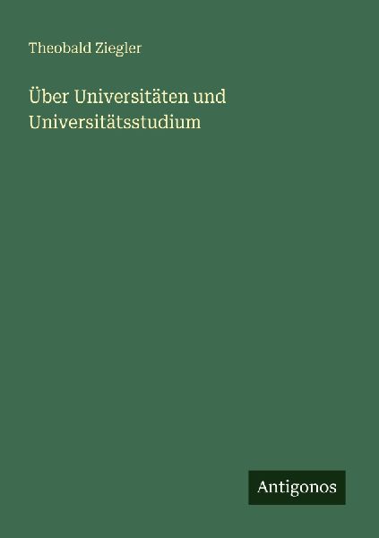 Über Universitäten und Universitätsstudium