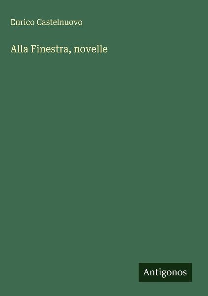 Alla Finestra, novelle