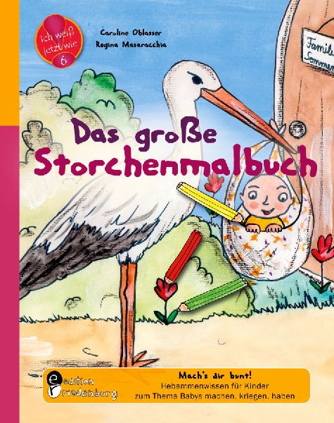 Das große Storchenmalbuch - Mach's dir bunt! Hebammenwis...