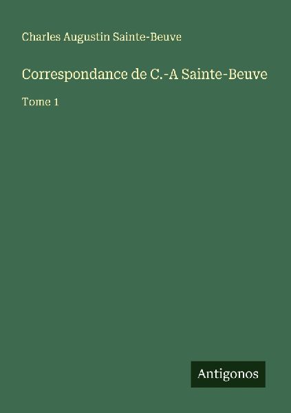 Correspondance de C.-A Sainte-Beuve