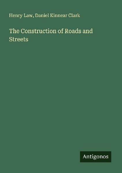 The Construction of Roads and Streets