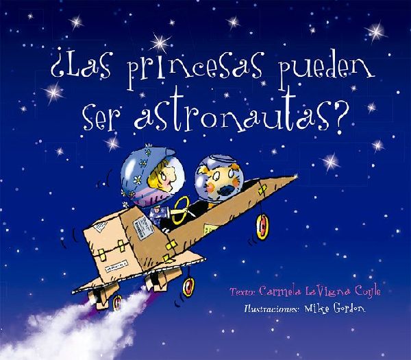 Princesas Pueden Ser Astronautas?, Las
