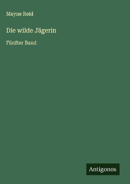 Die wilde Jägerin