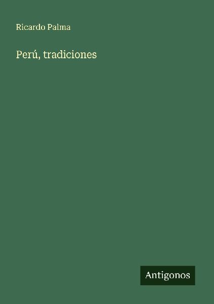 Perú, tradiciones