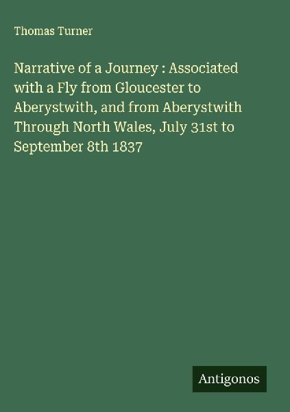Narrative of a Journey : Associated with a Fly from Gloucester...
