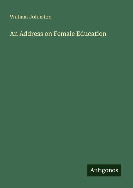 An Address on Female Education