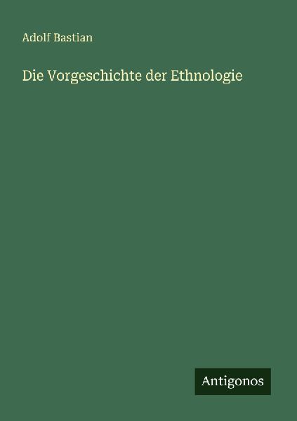 Die Vorgeschichte der Ethnologie