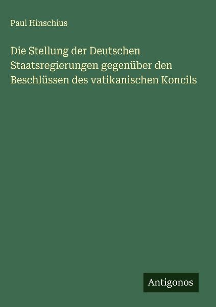 Die Stellung der Deutschen Staatsregierungen gegenüber den Be...