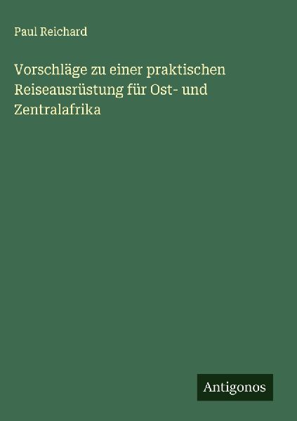 Vorschläge zu einer praktischen Reiseausrüstung für Ost- un...