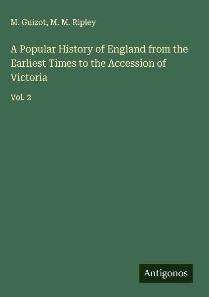 A Popular History of England from the Earliest Times to the Ac...