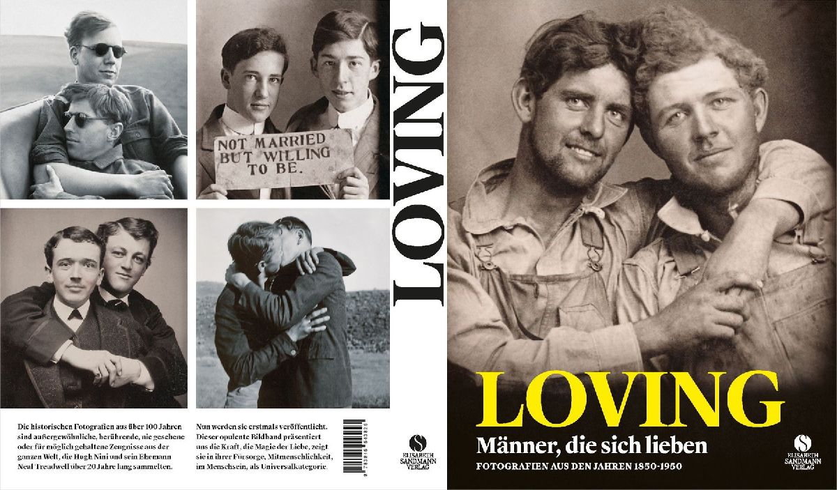 LOVING - Männer, die sich lieben - Fotografien von 1850-1950 (LOVING Vintage-Fotografien 1)