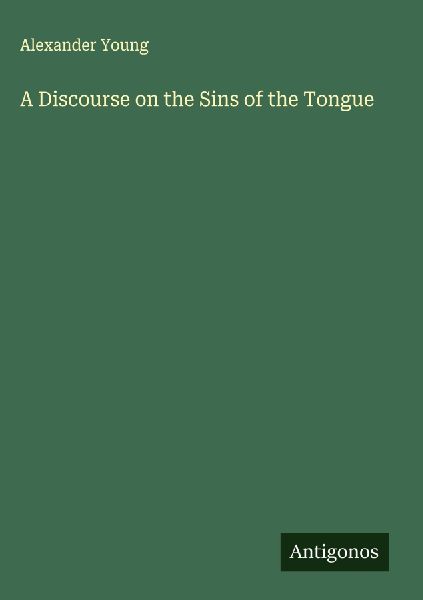 A Discourse on the Sins of the Tongue