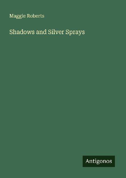 Shadows and Silver Sprays