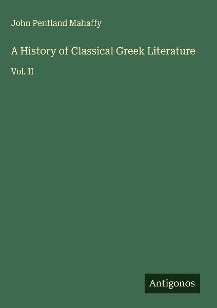 A History of Classical Greek Literature