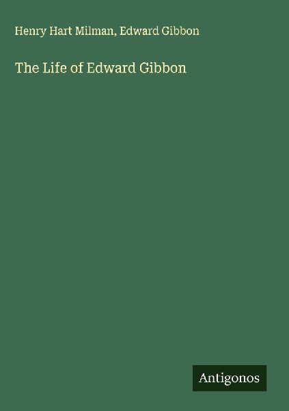 The Life of Edward Gibbon