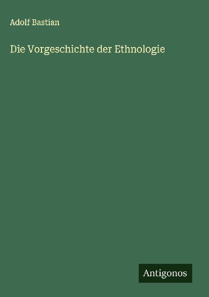 Die Vorgeschichte der Ethnologie