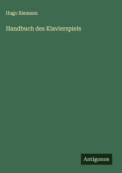 Handbuch des Klavierspiels