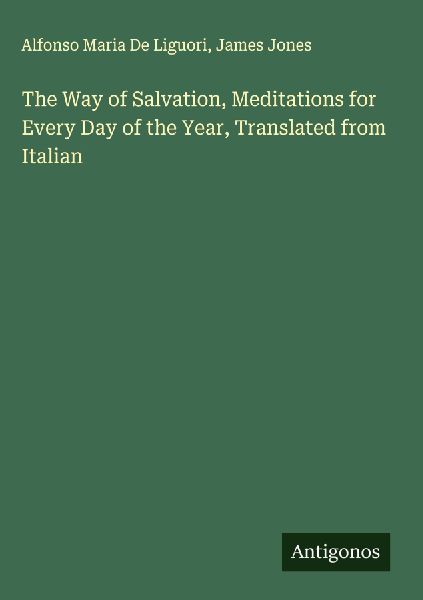 The Way of Salvation, Meditations for Every Day of the Year, T...