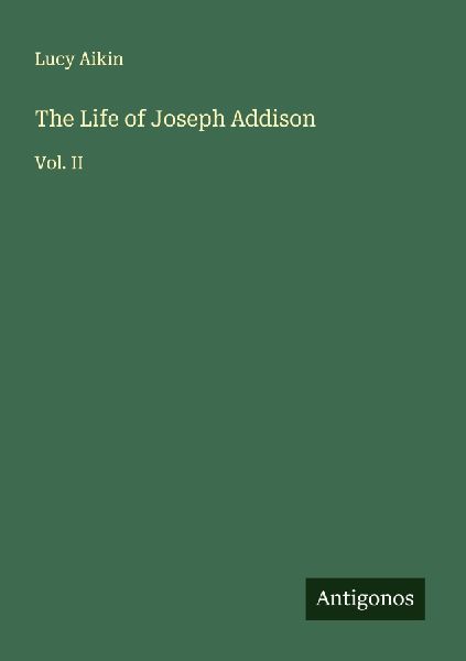 The Life of Joseph Addison