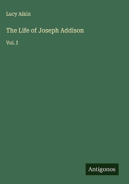 The Life of Joseph Addison