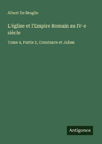 L'église et l'Empire Romain au IV-e siècle