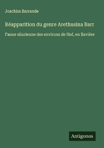 Réapparition du genre Arethusina Barr