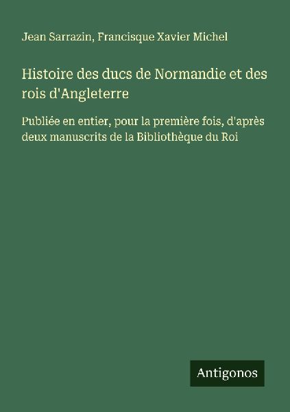 Histoire des ducs de Normandie et des rois d'Angleterre